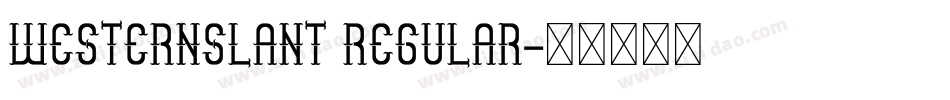 WesternSlant Regular字体转换